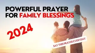 FAMILY BLESSINGS 🙏 (Christian Motivation)