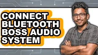 How to Connect Bluetooth Boss Audio System 2025 (Only Way)