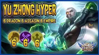 YU ZHONG HYPER SKIN BARU | 6 DRAGON ALTAR 6 ASASSIN 6 EMPIRE & SHAPE SHIFTER - MAGIC CHESS MLBB
