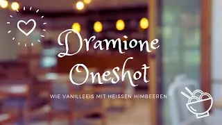 Dramione OneShot | Wie Vanilleeis mit heißen Himbeeren | Teil 2