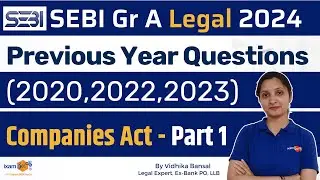 SEBI Legal 2024 | Previous Year Questions (2020,2022,2023) - Companies Act || Part 1| By Vidhika Mam