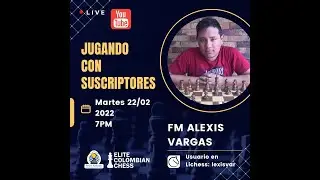 Jugando con suscriptores: MF Alexis Vargas (lexisvar)