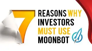 ★ 7 Reasons Why Investors Must Use MoonBot #MoonBot #SIPInternational #ACTION