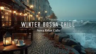 Relaxing Bossa Nova Jazz ~ Январский уют кафе и спокойная музыка для учебы | White Cafe Bossa