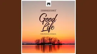 Good Life (feat. Bella Shmurda, DJ Neptune)