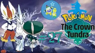 Pokemon Sword: Crown Tundra Part27 
