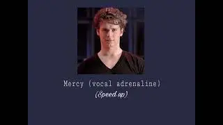 Glee Cast Mercy-Vocal Adrenaline Audio (Speed up)