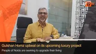 Not enough supply of luxury apartments in Noida, says Gulshan Homz MD