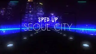 JENNIE - Seoul City (Sped Up + Reverb)