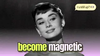 How To Be Magnetic And Desirable (Episode 7)