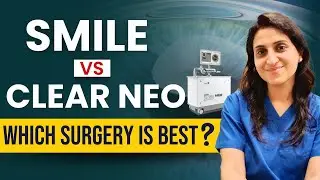 Smile Vs Clear Neo I Which Surgery Is Best For You? || Specs Removal Surgery