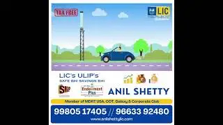 LIC'S ULIP'S # SAFE BHI SAVINGS BHI # More Info  # 9980517405 &   # website # www.anilshettylic.com.