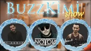 Noton & Badclause & Ali Ashikar | BuzzKimi Show