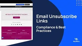 How to Add Unsubscribe Links to Email Newsletters in WayMore | Email Compliance Tutorial