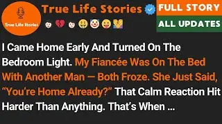 I Came Home Early And Turned On The Bedroom Light. My Fiancée Was On The Bed With Another Man…