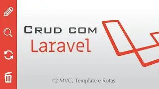 CRUD com Laravel - #2 MVC, Templates e Rotas
