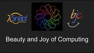 Beauty and Joy of Computing, An Overview