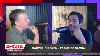 Martin Irigoyen, el Director de Toque de Samba en  Ahora o Nunca