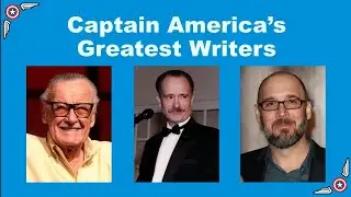 Captain America's Greatest Writers
