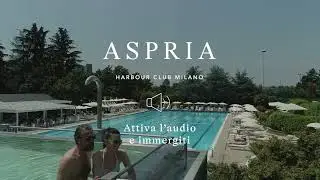 Live life with feeling - Aspria Harbour Club Milano