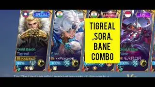 Tigreal,Sora,Bane Combo MLBB