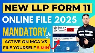 LLP form 11 filing | How to file form 11 on MCA v3 portal | Step-by-Step Live Filing without errors