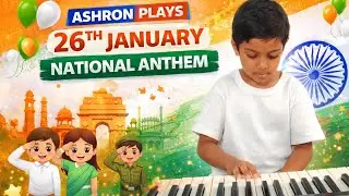26th January Republic Day | I play National Anthem on Keyboard 🎹 | Ashron Vlogs 