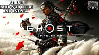 Cara Pasang Mod Subtitle Bahasa Indonesia Ghost of Tsushima by FPGamerz