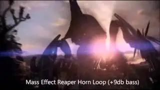 Mass Effect Reaper Horn Loop (+9db bass)