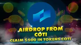 COTI new crypto coin ( COTI ) Airdrop 500$ | REVIEW