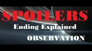 OBSERVATION Review || Ending Explained SPOILER ALERT || Story Recap and Analysis.