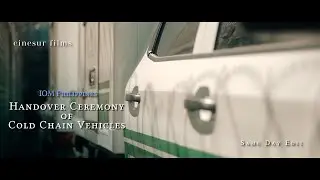 IOM Philippines - Handover Ceremony of Cold Chain Vehicles | Same Day Edit