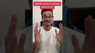 3000$ BONUS SENZA DEPOSITO #shorts