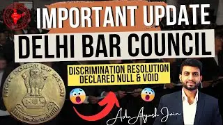 Important Update: Delhi High Court Declared Delhi Bar Council Resolution Void | Happy or Sad ?