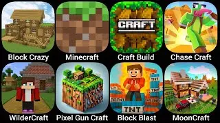 Block Crazy,Minecraft,Craft Build Block,ChaseCraft,WilderCraft,Pixel Gun Craft,Block Blast,MoonCraft