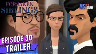 Forsaken Siblings | Episode 30 Trailer | Season Finale (Plotagon)