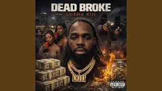 Dead Broke
