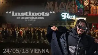 Erick the Architect - Instincts ft. WESTSIDE BOOGIE (24/05/18 FLEX Vienna)