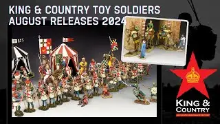 King & Country Toy Soldiers August's Releases - 2024