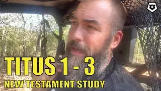 Послание к Титу 1, 2 и 3 &mdash; Изучение Нового Завета.