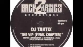 DJ Taktix - The VIP (Final Chapter)