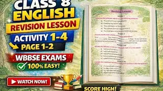  Class 8 English Revision 🔥 Activity 1&ndash;4 | Page 1&ndash;2 | WBBSE | EnglishWithVarunSirWBBSE