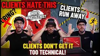 Why Clients Fear Technical Explanations - No one wants to hear this boring stuff