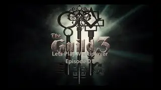 The Guild 3 - Let's Play Multiplayer E01