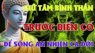 Phật Nói   Khi Tâm An, Mọi Sóng Gió Đều Hóa Bình Yên – Bài Học Khiến Triệu Người Thức Tỉnh