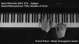 Bach/Marcello - BWV 974 Adagio (Piano Cover) - Fifty shades of Grey
