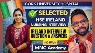 Ireland HSE Nursing Interview Questions and Answers | Got NMBI Reg? How to Find Ireland Nursing Jobs