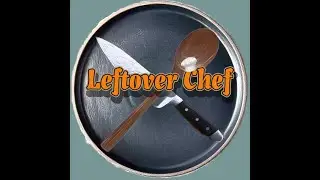 Leftover Chef Ep. 1 with Mimi