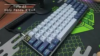 Tofu65 with Holy Panda X Sound Test