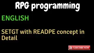 IBM i, AS400 Tutorial, iSeries, System i - SETGT with READPE concept in Detail_ENGLISH